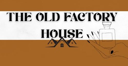 The Old Factory House